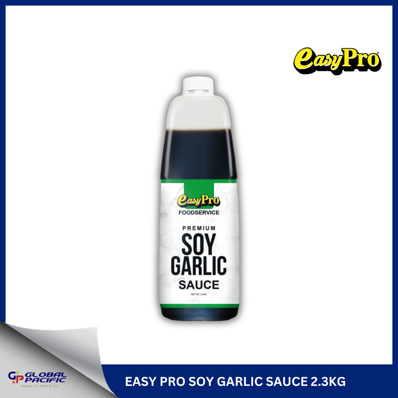 EASY PRO SOY GARLIC SAUCE 2.3KG