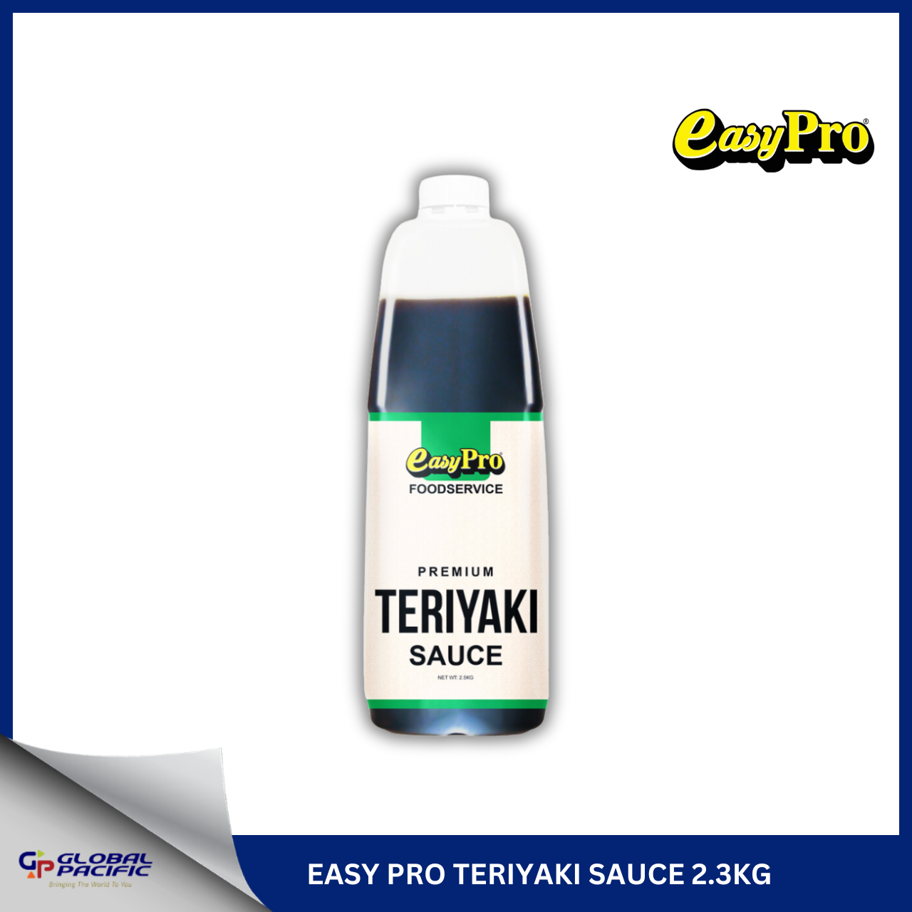 EASY PRO TERIYAKI SAUCE 2.3KG